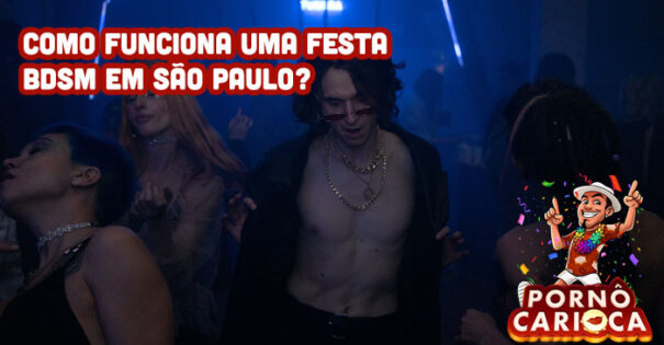 Como funciona uma Festa BDSM em São Paulo