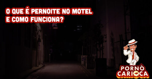 O que é pernoite no motel e como funciona?