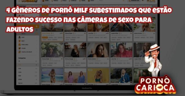 4 gêneros de pornô MILF subestimados que estão fazendo sucesso nas câmeras de sexo para adultos
