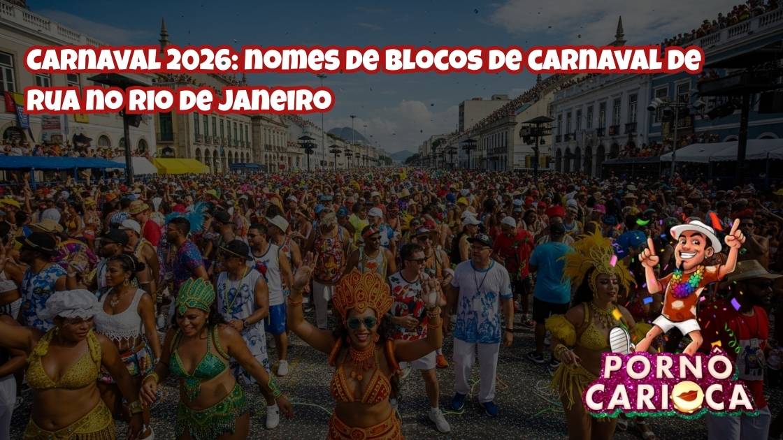 Confira a lista atualizada dos blocos de carnaval de rua do Rio em 2026, organizados por região, com dicas para curtir a folia.